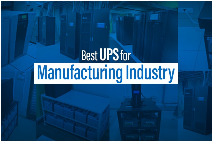 Best UPS for Manufacturing Industry